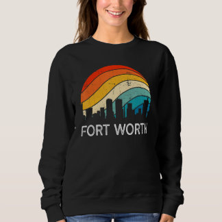 Retro Texas Fort Worth Skyline Vintage Urban Skysc Sweatshirt