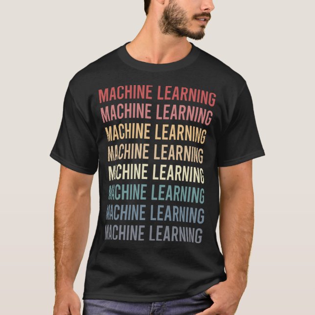 Retro Text Machine Learning T-Shirt (Front)