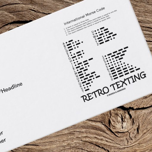 Customizable Retro Texting (International Morse Code) Business Cards