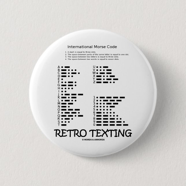 Retro Texting (Internatonal Morse Code) Button (Front)