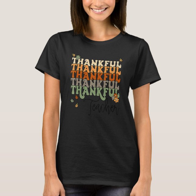 Retro Thankful Teacher Grateful Blessed Teacher Th T-Shirt (Front)
