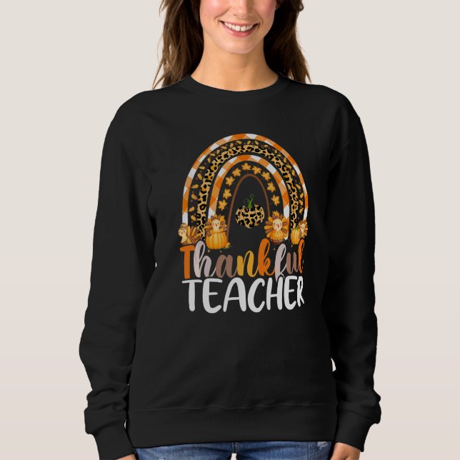Retro Thanksgiving Teacher Thankful Teacher Rainbo Sweatshirt (Front)