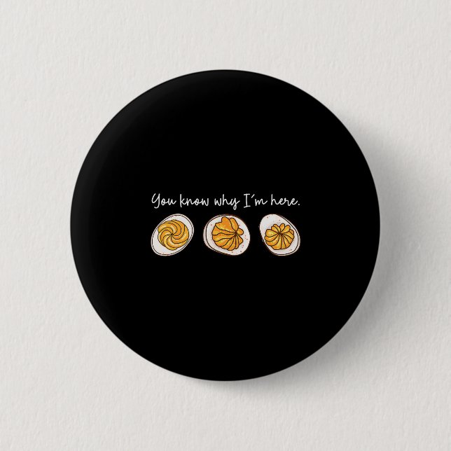 Retro Thanksgiving You Know Why I'm Here Deviled E Button (Front)
