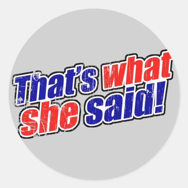 Retro That's What She Said Sticker (Front)