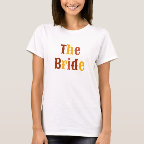 Retro The Bride Bachelorette Party T_Shirt