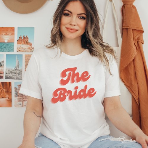 Retro the bride bachelorette party t_shirt
