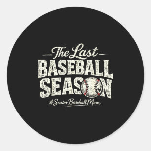 Retro the last baseball season senior baseball mom classic round sticker
