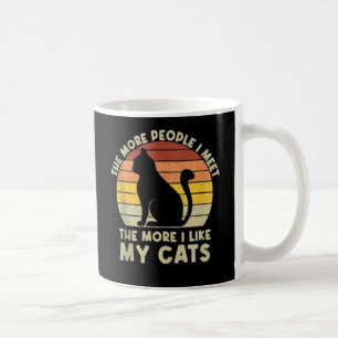 Retro The More People I Meet The More I Like My Ca Coffee Mug