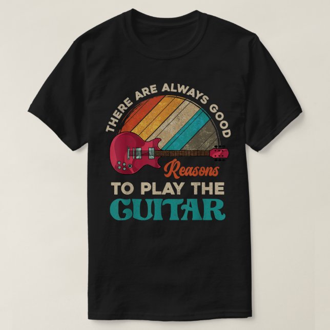 Retro There Are Always Good Reasons To Play The Gu T-Shirt (Design Front)