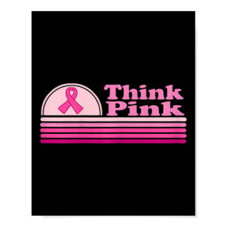 Retro Think Pink Breast Cancer Awareness Month  Poster