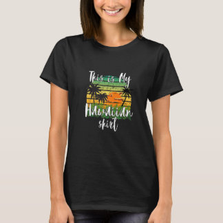 Retro This Is My Hawaiian Apparel Sunset   T-Shirt
