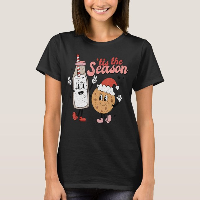 Retro Tis The Season Christmas Xmas Cookies And Mi T-Shirt (Front)