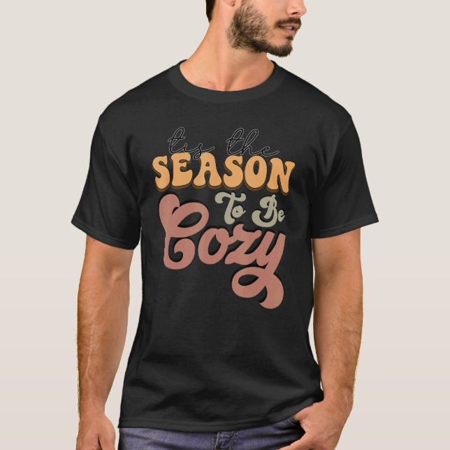 Retro Tis The Season To Be Cozy Fall Vibes Thanksg T-Shirt (Front)