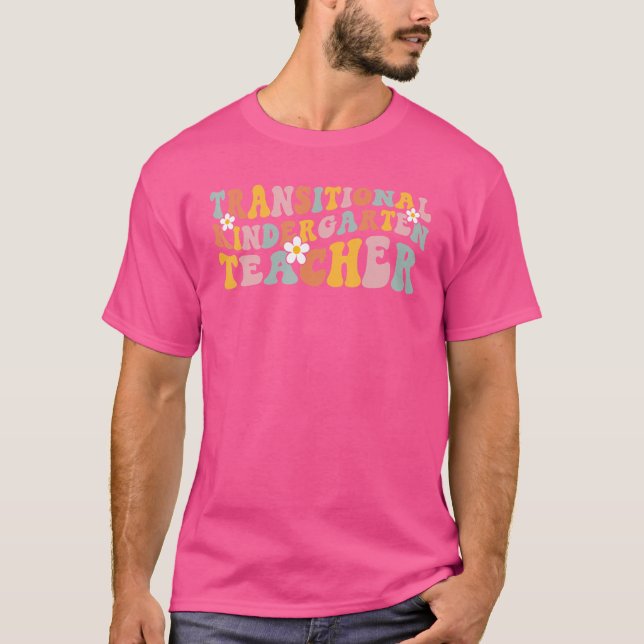 Retro Tk Teacher Groovy Transitional Kindergarten  T-Shirt (Front)
