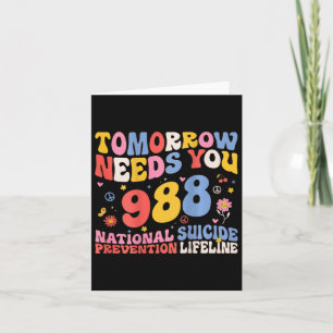 Retro Tomorrow Needs You 988 Suicide Prevention Aw Card