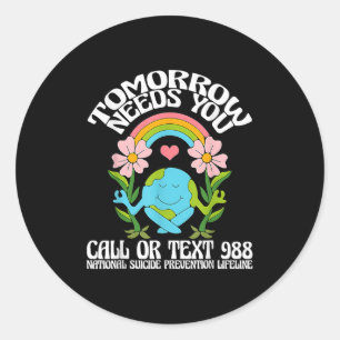 Retro Tomorrow Needs You 988 Suicide Prevention Aw Classic Round Sticker