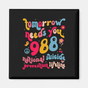Retro Tomorrow Needs You 988 Suicide Prevention Aw Magnet