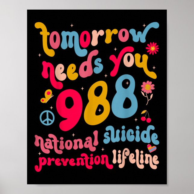 Retro Tomorrow Needs You 988 Suicide Prevention Aw Poster (Front)