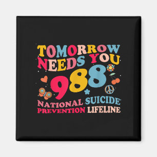 Retro Tomorrow Needs You 988 Suicide Prevention Magnet