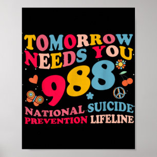 Retro Tomorrow Needs You 988 Suicide Prevention Poster