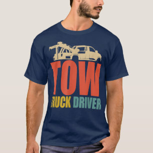 Retro Tow Truck Wrecker Operator - Vintage Tow Tru T-Shirt