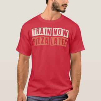 Retro Train Now Pizza Later Funny Mom Life T-Shirt