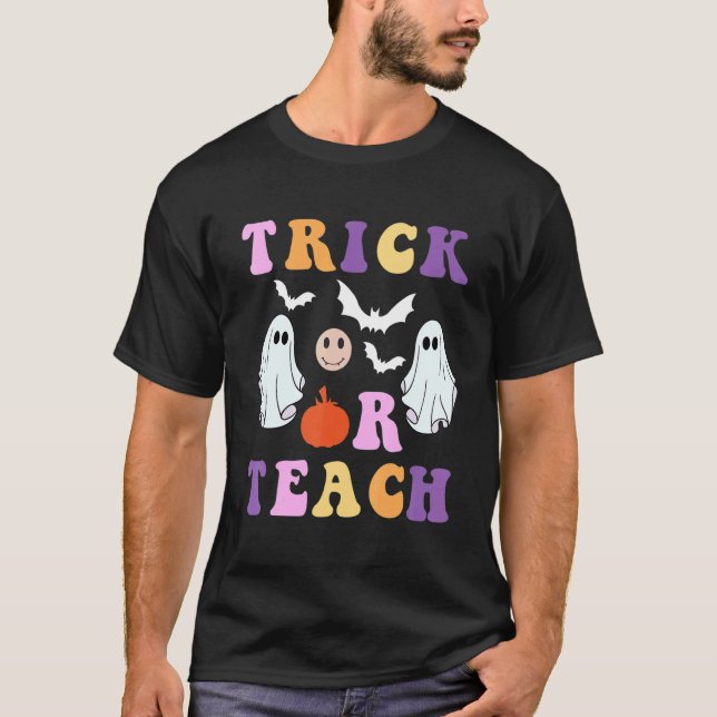 Retro Trick Or Teach Ghost Teacher Halloween Costu T-Shirt (Front)