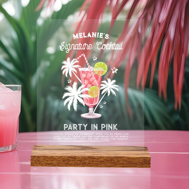 Retro Tropical Bachelorette Signature Pink Drink  Acrylic Sign (Retro Tropical Bachelorette Signature Pink Drink Acrylic Sign)
