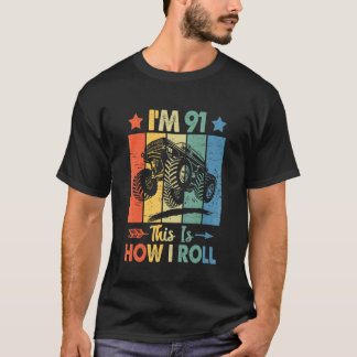 Retro Trucker Birthday This's How I Roll 91st Birt T-Shirt