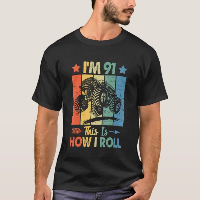 Retro Trucker Birthday This's How I Roll 91st Birt T-Shirt (Front)