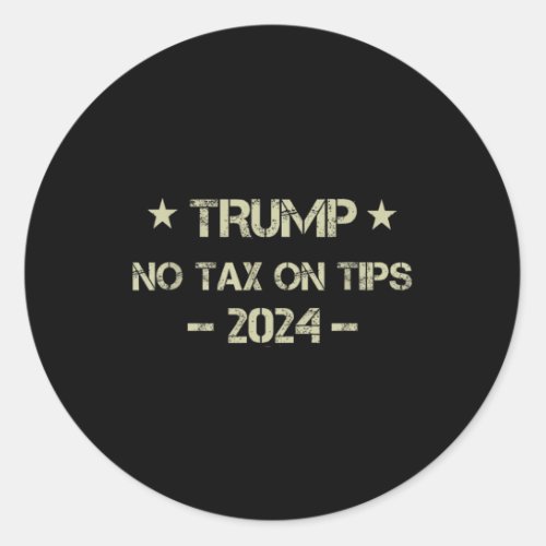 Retro Trump 2024 No Tax On Tips Us American Flag  Classic Round Sticker