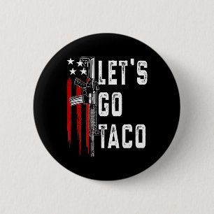 Retro Trump Always Chickens Out Let's Go Taco Funn Button