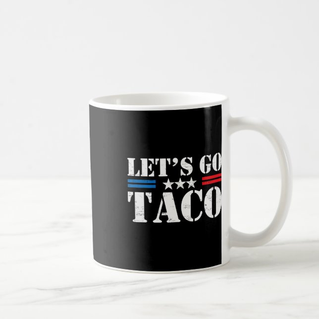Retro Trump Always Chickens Out Let's Go Taco Funn Coffee Mug (Right)