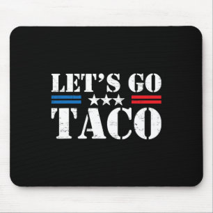 Retro Trump Always Chickens Out Let's Go Taco Funn Mouse Pad