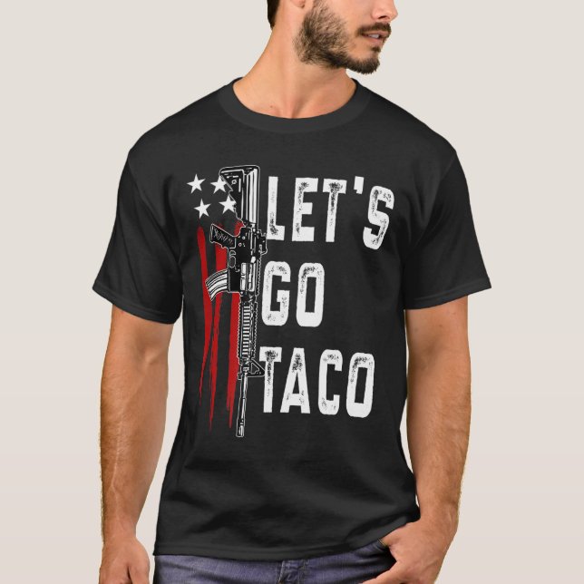 Retro Trump Always Chickens Out Let's Go Taco Funn T-Shirt (Front)