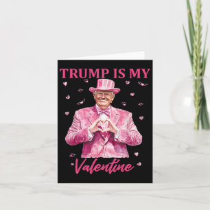 Retro Trump Is My Valentine Trump Valentine Day 1  Card