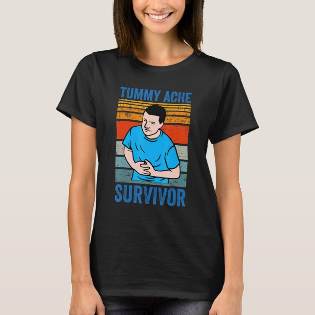 Retro Tummy Ache Survivor   Stomachache IBS   Meme T-Shirt (Front)