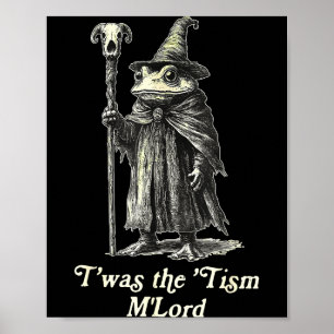 Retro T'was The tism M'lord Funny Witch Frog Graph Poster
