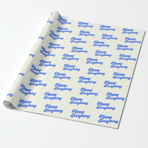 Retro Typography Bright Blue Happy Everything Wrapping Paper