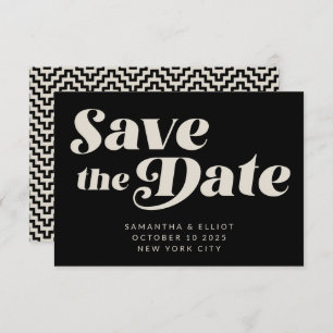 Retro Typography Mid Mod Art Black and White Save The Date