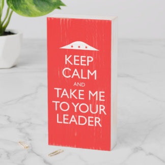 Retro UFO Funny Keep Calm Alien Invasion Wooden Box Sign