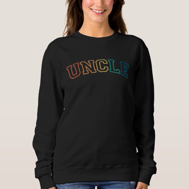 Retro Uncle for Brother New Uncle Pregnancy Announ Sweatshirt (Front)