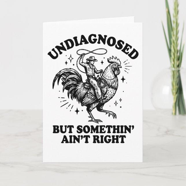 Retro Undiagnosed Somethin Aint Right Rooster  Card (Front)