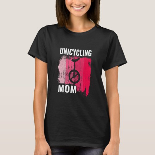 Retro Unicyclist Unicycle Monocycle For Women Mom  T_Shirt