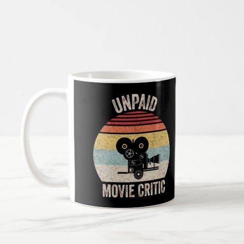 Retro Unpaid Movie Critic Film Cinema Motion Pictu Coffee Mug