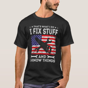Retro Us Flag That's What I Do I Fix Stuff And I K T-Shirt