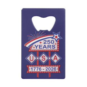 Retro USA 250th Anniversary Marquee Sign 1776-2026 Credit Card Bottle Opener