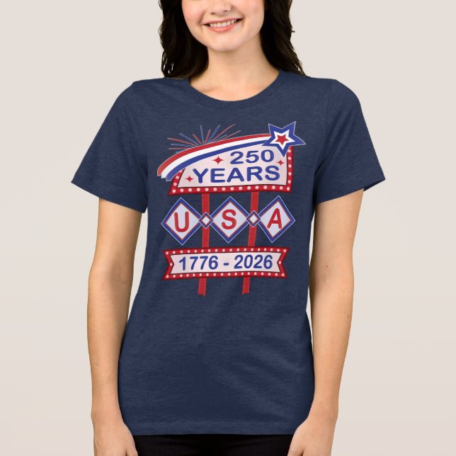 Retro USA 250th Anniversary Marquee Sign 1776-2026 Tri-Blend Shirt (Front)