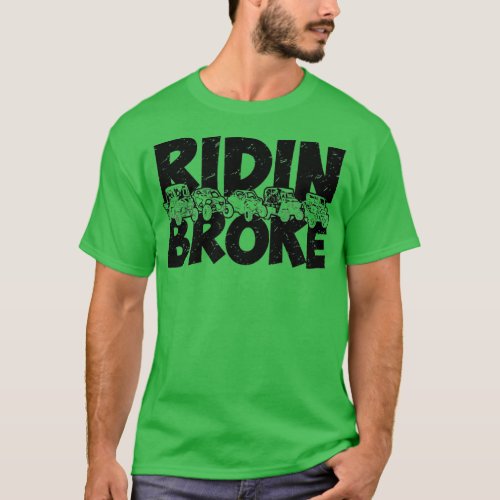 Retro UTV SXS Rider Riding Broke ATV Offroad Ridin T_Shirt