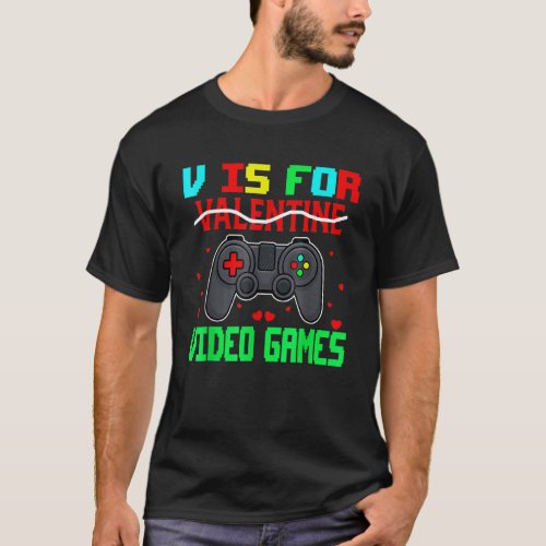 Retro V Is For Video Games Valentines Day Gamer M T_Shirt